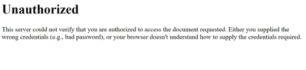 A 401 Unauthorized Error.